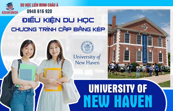 Điều kiện tuyển sinh chương trình bằng kép tại University of New Haven