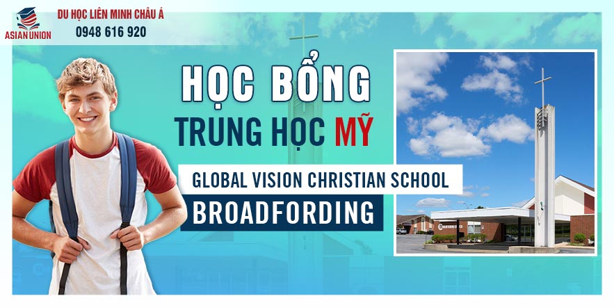 Hoc bổng trường Global Vision Christian School Broadfording