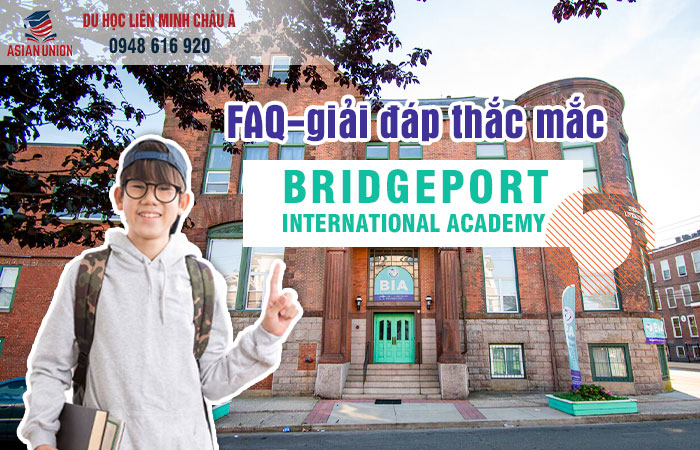FAQ về Bridgeport International Academy