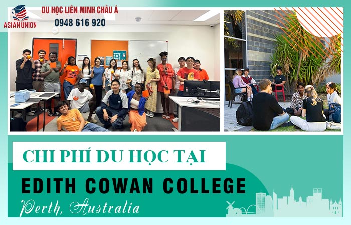 Chi phí du học Cao đẳng Edith Cowan tại Úc
