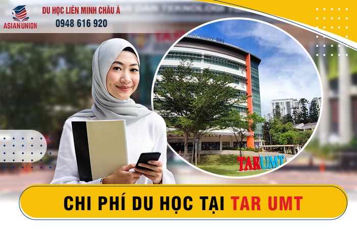 Chi phí du học Tại TAR UMT Malaysia