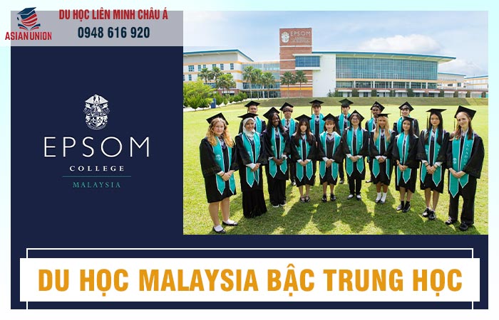 Du học Malaysia bậc trung học tại Epsom College Malaysia