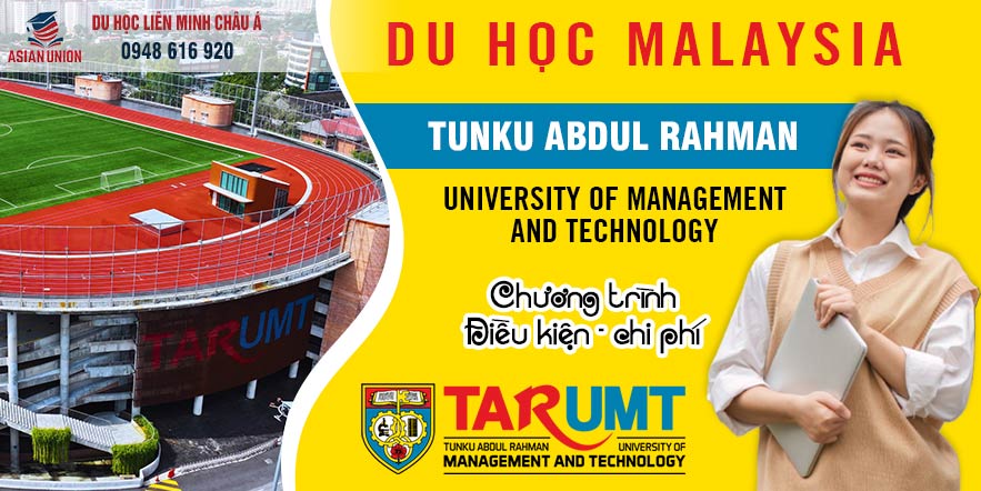 Tổng quan trường Tunku Abdul Rahman University of Management and Technology (TAR UMT)