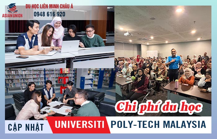 Chi phí du học tại Universiti Poly-Tech Malaysia