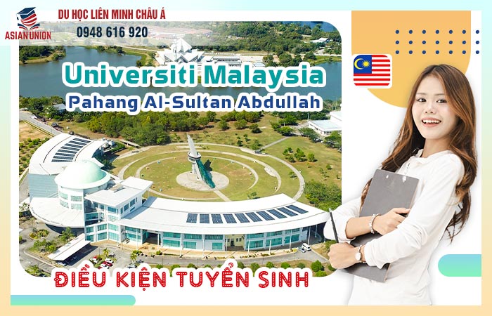 Điều kiện tuyển sinh trường đại học UMPSA Malaysia
