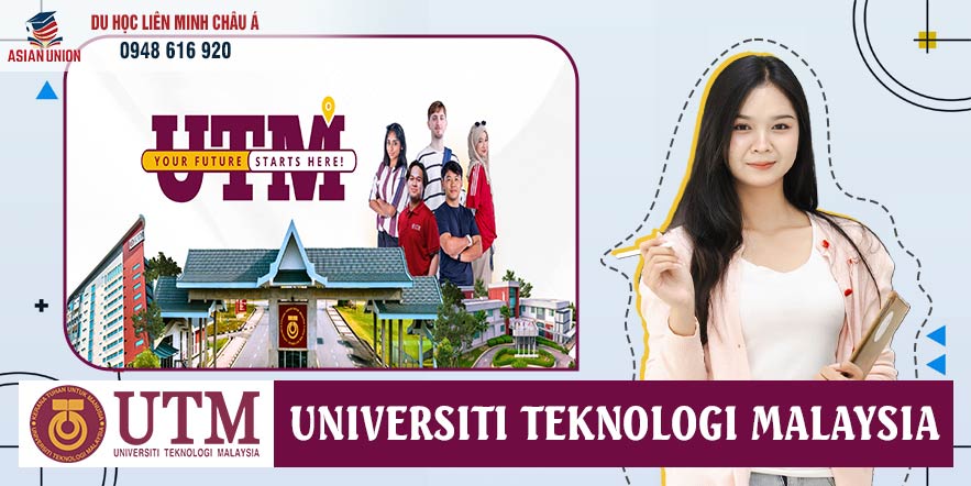 Tổng quan trường đại học công nghệ Malaysia